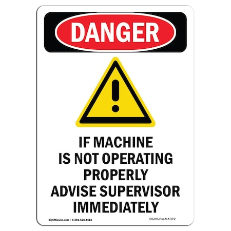 Signmission OSHA Danger Sign, If Machine Is Not Operating, 7in X 5in Decal, 5" W, 7" H, Portrait OS-DS-D-57-V-1372